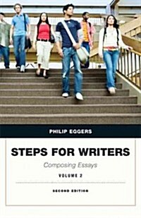 Steps for Writers: Composing Essays, Volume 2 (Paperback, 2)