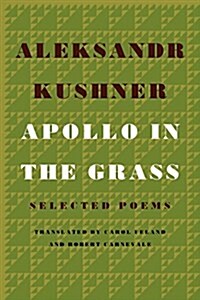 Apollo in the Grass: Selected Poems (Paperback)