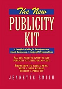 The New Publicity Kit (Paperback, Revised)