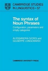 The syntax of noun phrases : configuration, parameters, and empty categories