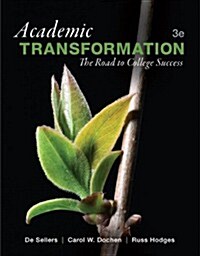 Academic Transformation: The Road to College Success Plus New Mylab Student Success with Pearson Etext -- Access Card Package (Hardcover, 3)