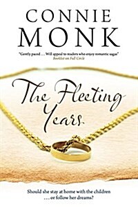 The Fleeting Years (Hardcover, First World Publication)