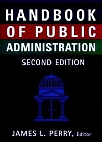 Handbook of Public Administration (Paperback, 2, Edition, Revise)