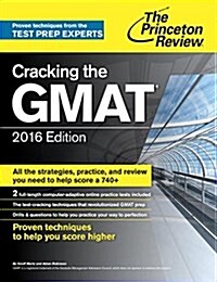 Cracking the GMAT with 2 Computer-Adaptive Practice Tests (Paperback, 2016)
