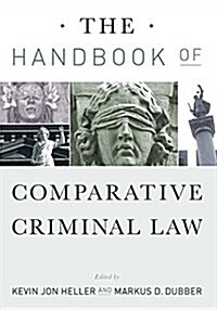 The Handbook of Comparative Criminal Law (Hardcover)