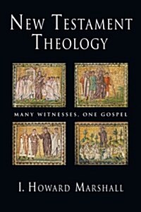 New Testament Theology: Many Witnesses, One Gospel (Paperback)