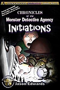 Initiations: Chronicles of the Monster Detective Agency Volume 1 & 2 (Hardcover)
