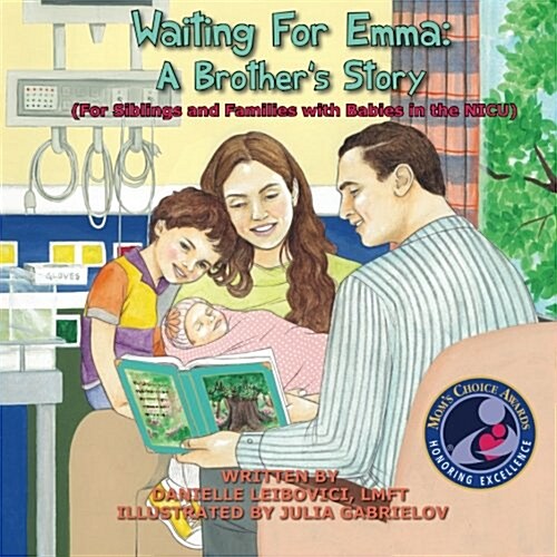 Waiting for Emma: A Brothers Story: (For Siblings and Families with Babies in the NICU) (Paperback)