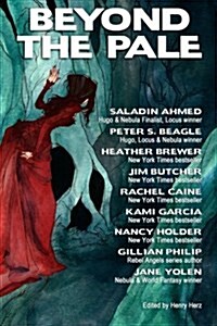 Beyond the Pale: A Fantasy Anthology (Paperback)