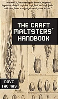 The Craft Maltsters Handbook (Hardcover)