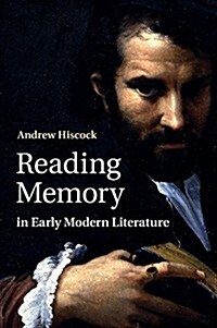 Reading Memory in Early Modern Literature (Paperback)