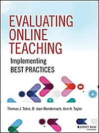 Evaluating Online Teaching: Implementing Best Practices (Paperback)