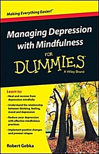 Managing Depression With Mindfulness for Dummies (Paperback)