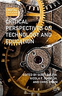 Critical Perspectives on Technology and Education (Hardcover)