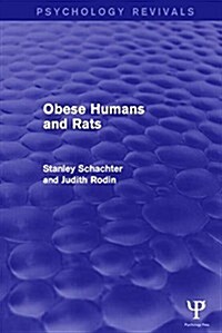 Obese Humans and Rats (Psychology Revivals) (Hardcover)
