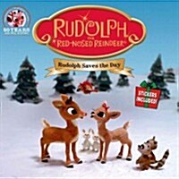 Rudolph the Red-Nosed Reindeer: Rudolph Saves the Day: Stickers Included (Paperback)