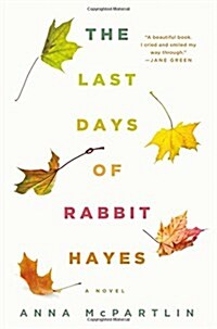 The Last Days of Rabbit Hayes (Hardcover)