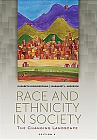 Race and Ethnicity in Society: The Changing Landscape (Paperback, 4)