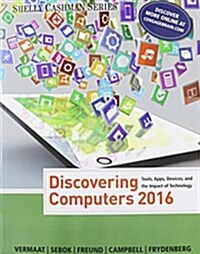 Discovering Computers (C)2016 (Paperback, 2016)