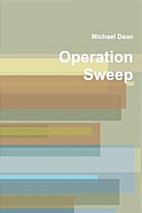 Operation Sweep (Paperback)