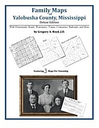 Family Maps of Yalobusha County, Mississippi (Paperback)