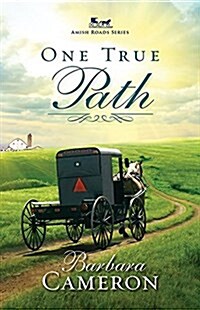 One True Path: Amish Roads Series - Book 3 (Paperback)