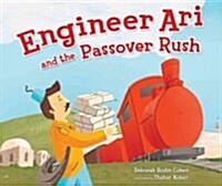 Engineer Ari and the Passover Rush (Library Binding)