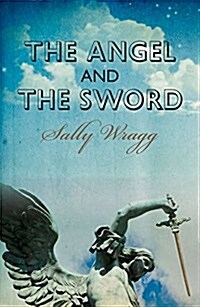 The Angel and the Sword (Hardcover)