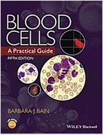 Blood Cells: A Practical Guide (Hardcover, 5, Revised)