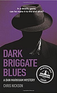 Dark Briggate Blues : A Dan Markham Mystery (Book 1) (Paperback)