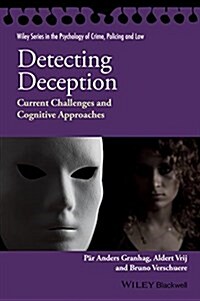 Detecting Deception: Current Challenges and Cognitive Approaches (Paperback)
