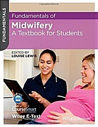 Fundamentals of Midwifery: A Textbook for Students (Paperback)