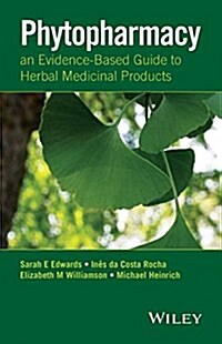 Phytopharmacy: An Evidence-Based Guide to Herbal Medicinal Products (Paperback)