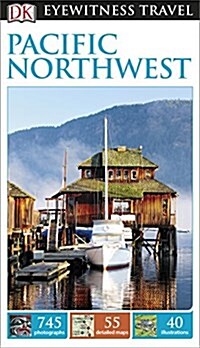 DK Eyewitness Travel Guide Pacific Northwest (Paperback)