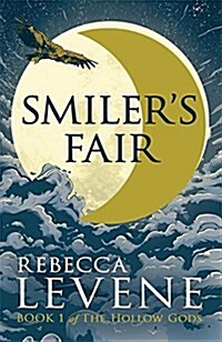 Smilers Fair : Book 1 of The Hollow Gods (Paperback)
