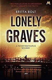 Lonely Graves : Pieter Posthumus Mystery 1 (Paperback)