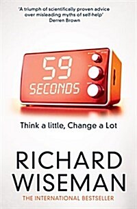 59 Seconds : Think a Little, Change a Lot (Paperback, Main Market Ed.)