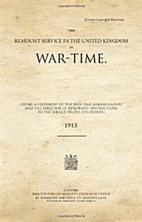 The Remount Service in the United Kingdom in War-Time (Paperback)