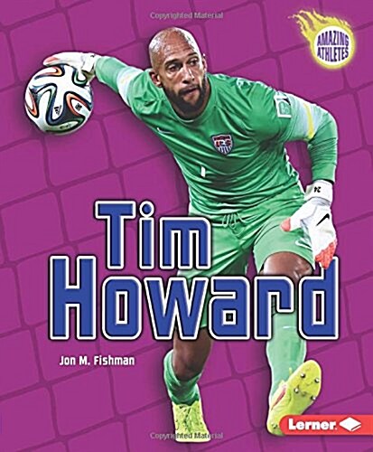 Tim Howard (Library Binding)