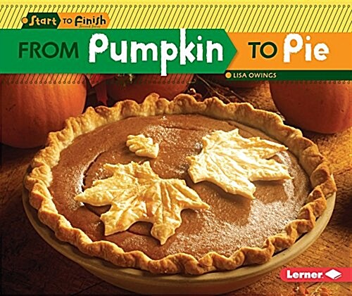 From Pumpkin to Pie (Paperback)