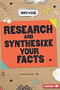 Research and Synthesize Your Facts (Paperback)