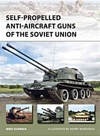 Self-Propelled Anti-Aircraft Guns of the Soviet Union (Paperback)