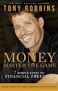 Money Master the Game: 7 Simple Steps to Financial Freedom (Hardcover)