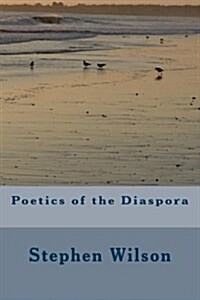 Poetics of the Diaspora (Paperback)
