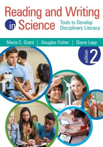 Reading and Writing in Science: Tools to Develop Disciplinary Literacy (Paperback, 2)