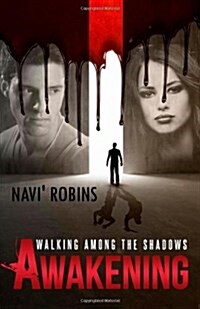 Walking Among the Shadows: Awakening (Paperback)