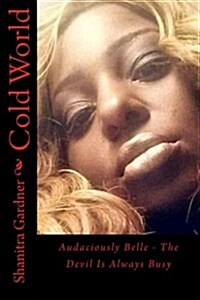 Cold World: Audaciously Belle (Paperback)