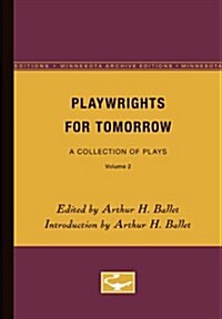 Playwrights for Tomorrow: A Collection of Plays, Volume 2 (Paperback)