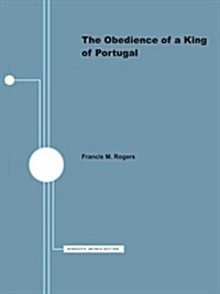 The Obedience of a King of Portugal (Paperback)