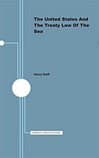 The United States and the Treaty Law of the Sea (Paperback)